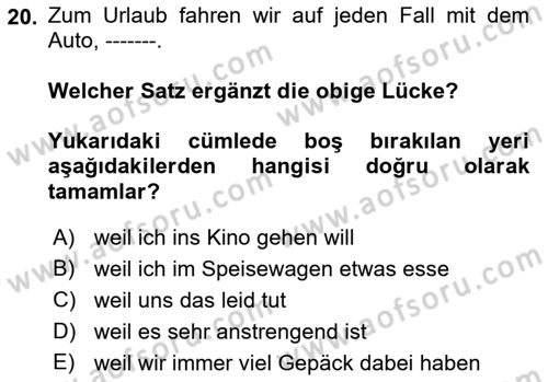 Almanca 1 Dersi 2018 - 2019 Yılı (Final) Dönem Sonu Sınav Soruları 20. Soru
