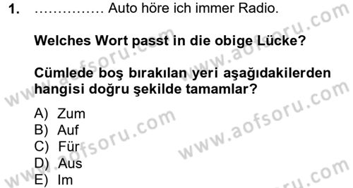 Almanca 2 Dersi 2012 - 2013 Yılı (Vize) Ara Sınav Soruları 1. Soru