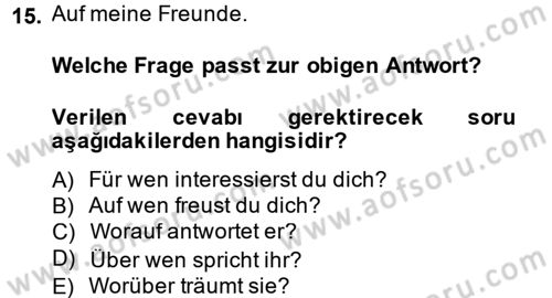 Almanca 2 Dersi 2012 - 2013 Yılı (Vize) Ara Sınav Soruları 15. Soru