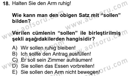 Almanca 2 Dersi 2012 - 2013 Yılı (Vize) Ara Sınav Soruları 18. Soru