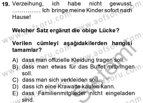 Almanca 2 Dersi 2012 - 2013 Yılı (Vize) Ara Sınav Soruları 19. Soru