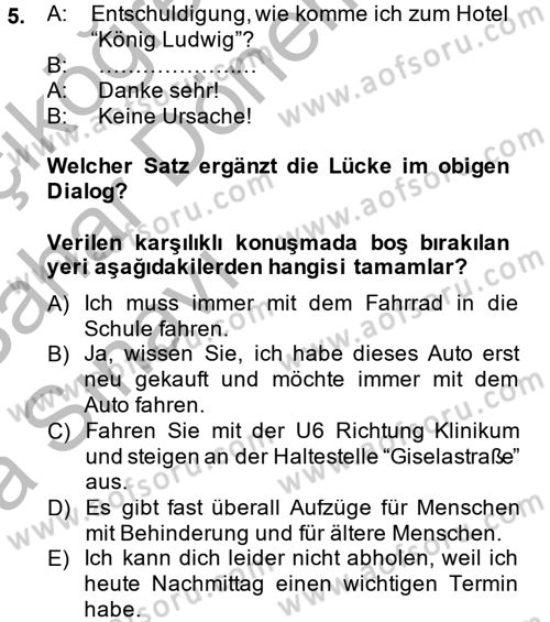 Almanca 2 Dersi 2012 - 2013 Yılı (Vize) Ara Sınav Soruları 5. Soru