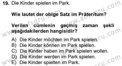 Almanca 2 Dersi 2012 - 2013 Yılı (Final) Dönem Sonu Sınav Soruları 19. Soru