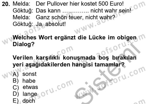 Almanca 2 Dersi 2012 - 2013 Yılı (Final) Dönem Sonu Sınav Soruları 20. Soru