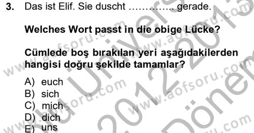 Almanca 2 Dersi 2012 - 2013 Yılı (Final) Dönem Sonu Sınav Soruları 3. Soru