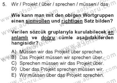 Almanca 2 Dersi 2012 - 2013 Yılı Tek Ders Sınav Soruları 5. Soru