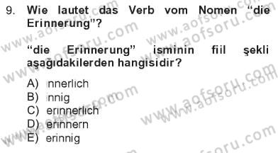 Almanca 2 Dersi 2012 - 2013 Yılı Tek Ders Sınav Soruları 9. Soru