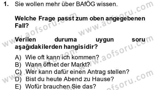 Almanca 2 Dersi 2013 - 2014 Yılı (Vize) Ara Sınav Soruları 1. Soru