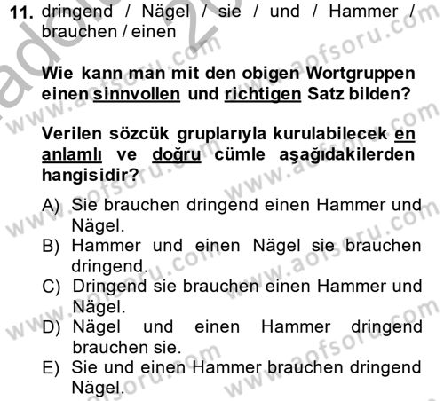 Almanca 2 Dersi 2013 - 2014 Yılı (Vize) Ara Sınav Soruları 11. Soru