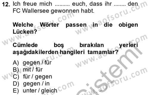 Almanca 2 Dersi 2013 - 2014 Yılı (Vize) Ara Sınav Soruları 12. Soru