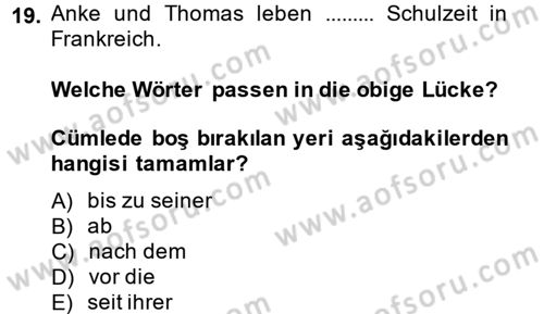 Almanca 2 Dersi 2013 - 2014 Yılı (Vize) Ara Sınav Soruları 19. Soru