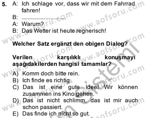 Almanca 2 Dersi 2013 - 2014 Yılı (Vize) Ara Sınav Soruları 5. Soru