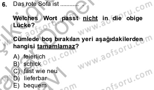 Almanca 2 Dersi 2013 - 2014 Yılı (Vize) Ara Sınav Soruları 6. Soru