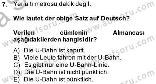Almanca 2 Dersi 2013 - 2014 Yılı (Vize) Ara Sınav Soruları 7. Soru