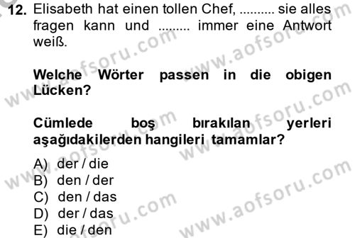 Almanca 2 Dersi 2013 - 2014 Yılı (Final) Dönem Sonu Sınav Soruları 12. Soru