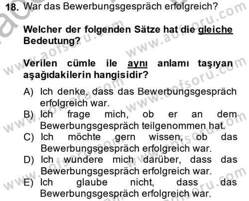 Almanca 2 Dersi 2013 - 2014 Yılı (Final) Dönem Sonu Sınav Soruları 18. Soru