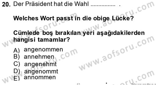 Almanca 2 Dersi 2013 - 2014 Yılı (Final) Dönem Sonu Sınav Soruları 20. Soru