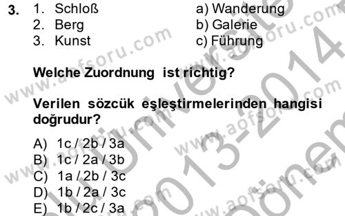 Almanca 2 Dersi 2013 - 2014 Yılı (Final) Dönem Sonu Sınav Soruları 3. Soru