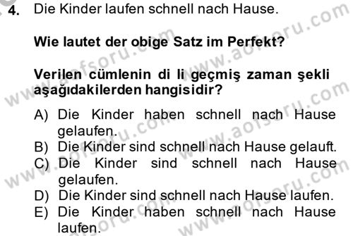 Almanca 2 Dersi 2013 - 2014 Yılı (Final) Dönem Sonu Sınav Soruları 4. Soru