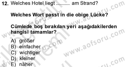 Almanca 2 Dersi 2013 - 2014 Yılı Tek Ders Sınav Soruları 12. Soru