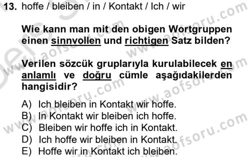 Almanca 2 Dersi 2013 - 2014 Yılı Tek Ders Sınav Soruları 13. Soru