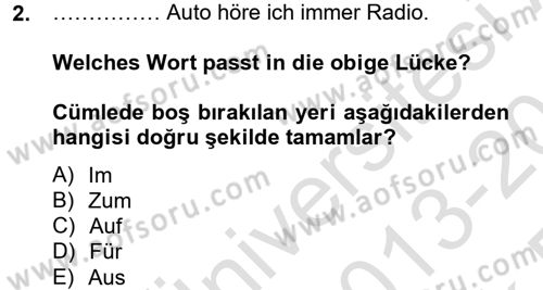 Almanca 2 Dersi 2013 - 2014 Yılı Tek Ders Sınav Soruları 2. Soru