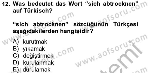 Almanca 2 Dersi 2014 - 2015 Yılı (Vize) Ara Sınav Soruları 12. Soru