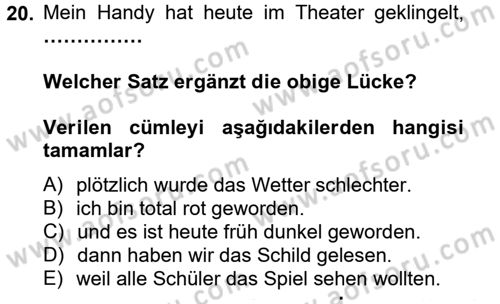 Almanca 2 Dersi 2014 - 2015 Yılı (Vize) Ara Sınav Soruları 20. Soru