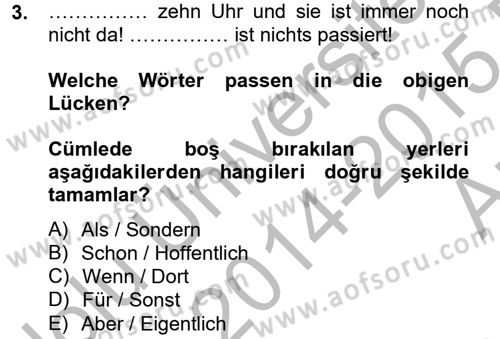 Almanca 2 Dersi 2014 - 2015 Yılı (Vize) Ara Sınav Soruları 3. Soru