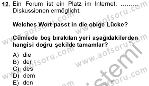 Almanca 2 Dersi 2014 - 2015 Yılı (Final) Dönem Sonu Sınav Soruları 12. Soru