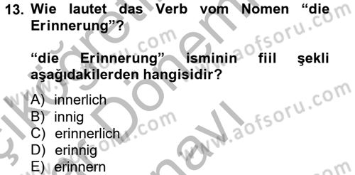 Almanca 2 Dersi 2014 - 2015 Yılı (Final) Dönem Sonu Sınav Soruları 13. Soru