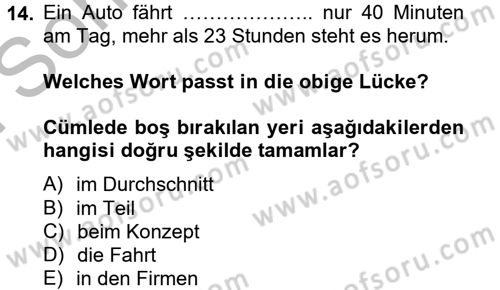 Almanca 2 Dersi 2014 - 2015 Yılı (Final) Dönem Sonu Sınav Soruları 14. Soru