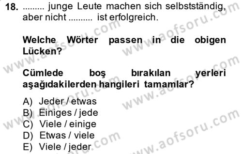 Almanca 2 Dersi 2014 - 2015 Yılı (Final) Dönem Sonu Sınav Soruları 18. Soru