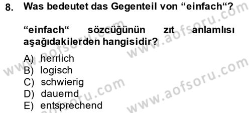 Almanca 2 Dersi 2014 - 2015 Yılı (Final) Dönem Sonu Sınav Soruları 8. Soru