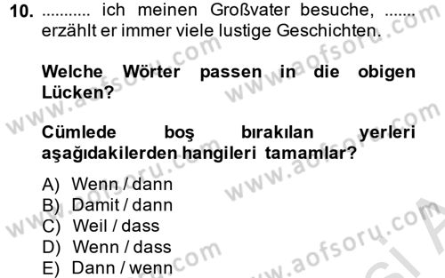 Almanca 2 Dersi 2014 - 2015 Yılı Tek Ders Sınav Soruları 10. Soru