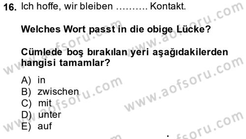 Almanca 2 Dersi 2014 - 2015 Yılı Tek Ders Sınav Soruları 16. Soru