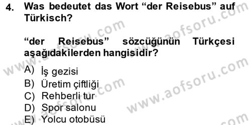 Almanca 2 Dersi 2014 - 2015 Yılı Tek Ders Sınav Soruları 4. Soru