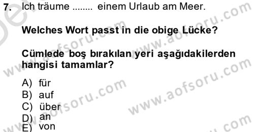 Almanca 2 Dersi 2014 - 2015 Yılı Tek Ders Sınav Soruları 7. Soru