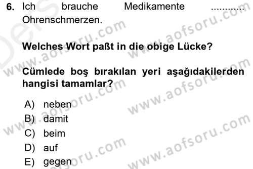 Almanca 2 Dersi 2015 - 2016 Yılı Tek Ders Sınav Soruları 6. Soru