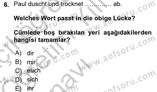 Almanca 2 Dersi 2016 - 2017 Yılı 3 Ders Sınav Soruları 6. Soru