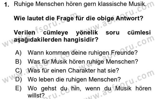 Almanca 2 Dersi 2016 - 2017 Yılı (Vize) Ara Sınav Soruları 1. Soru