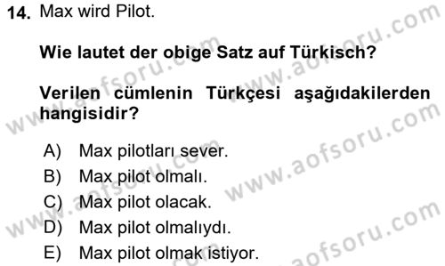 Almanca 2 Dersi 2016 - 2017 Yılı (Vize) Ara Sınav Soruları 14. Soru