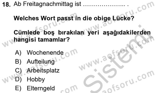Almanca 2 Dersi 2016 - 2017 Yılı (Vize) Ara Sınav Soruları 18. Soru