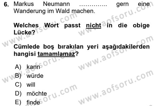 Almanca 2 Dersi 2016 - 2017 Yılı (Vize) Ara Sınav Soruları 6. Soru