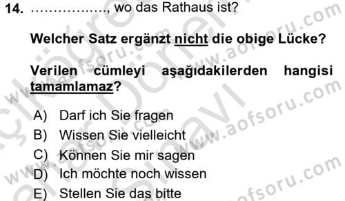 Almanca 2 Dersi 2016 - 2017 Yılı (Final) Dönem Sonu Sınav Soruları 14. Soru