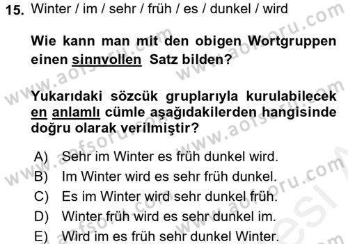 Almanca 2 Dersi 2017 - 2018 Yılı 3 Ders Sınav Soruları 15. Soru