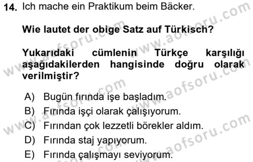 Almanca 2 Dersi 2017 - 2018 Yılı (Vize) Ara Sınav Soruları 14. Soru