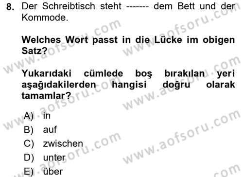 Almanca 2 Dersi 2017 - 2018 Yılı (Vize) Ara Sınav Soruları 8. Soru