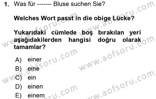 Almanca 2 Dersi 2017 - 2018 Yılı (Final) Dönem Sonu Sınav Soruları 1. Soru