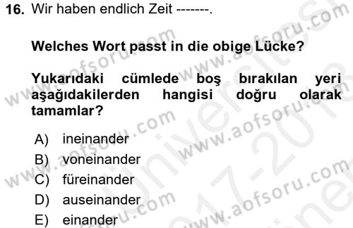 Almanca 2 Dersi 2017 - 2018 Yılı (Final) Dönem Sonu Sınav Soruları 16. Soru